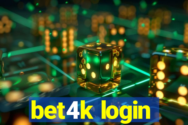 bet4k login